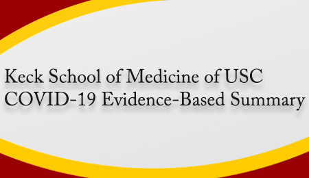 COVID-19 Evidence Based Summary