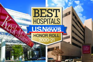 Keck Medical Center of USC named in U.S. News &amp; World Report 2020-21 Best Hospitals Honor Roll